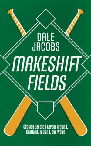 Makeshift Fields de Dale Jacobs