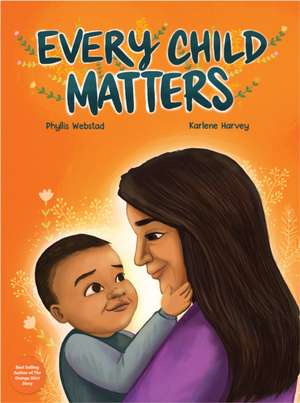 Every Child Matters de Phyllis Webstad