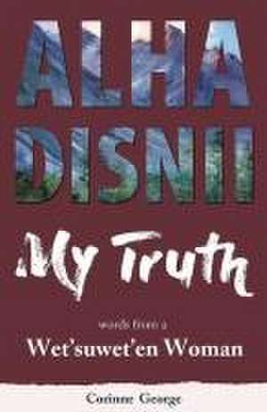 Alha Disnii My Truth de Corinne George