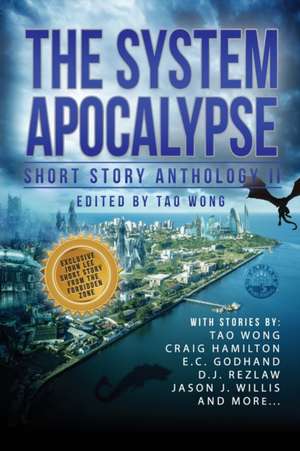 The System Apocalypse Short Story Anthology II de Tao Wong