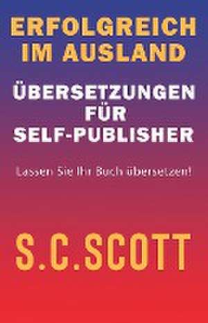 Scott, S: Erfolgreich im Ausland