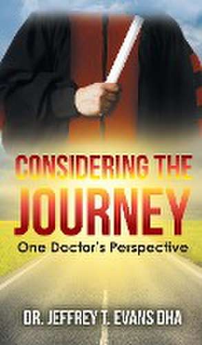 Considering the Journey de Jeffrey Evans