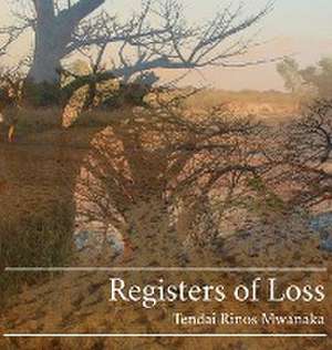 Registers of Loss de Tendai Rinos Mwanaka