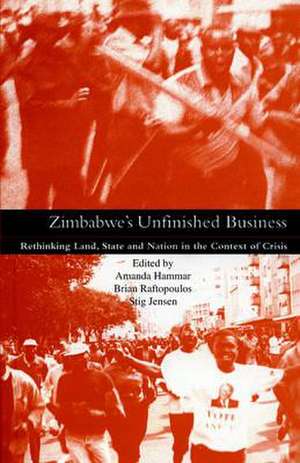 Zimbabwe's Unfinished Business de Amanda Hammar