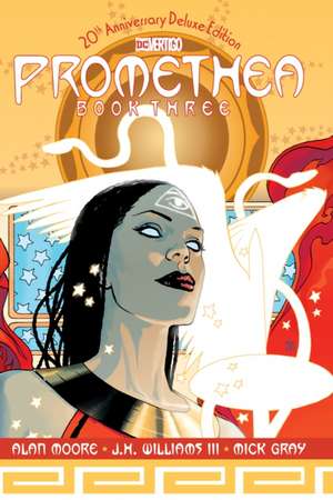 Promethea: The 20th Anniversary Deluxe Edition Book Three de Alan Moore