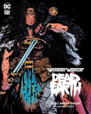 Wonder Woman: Dead Earth de Daniel Johnson