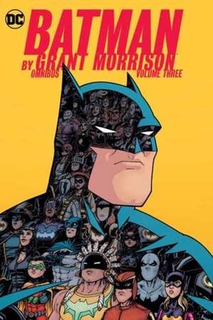 Batman by Grant Morrison Omnibus Volume 3 de Grant Morrison