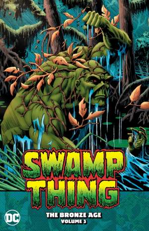 Swamp Thing: The Bronze Age Vol. 3 de Martin Pasko