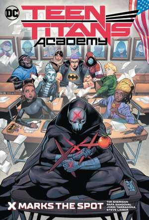 Teen Titans Academy Vol. 1: X Marks His Spot de Rafa Sandoval