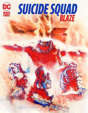 Suicide Squad: Blaze de Simon Spurrier