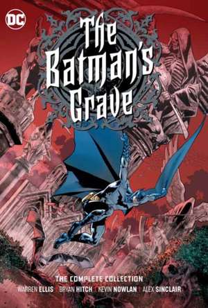 The Batman's Grave: The Complete Collection de Bryan Hitch