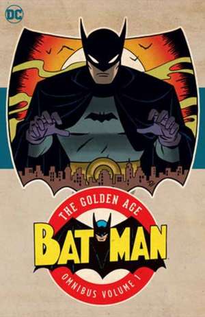 Batman: The Golden Age Omnibus Vol. 1 (2023 Edition) de Bill Finger