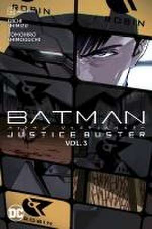 Batman: Justice Buster Vol. 3 de Eiichi Shimizu