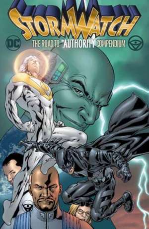 Stormwatch: The Road to the Authority Compendium de Warren Ellis