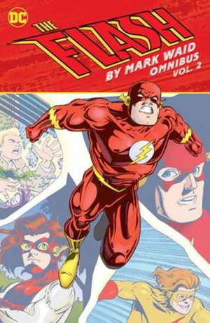 The Flash by Mark Waid Omnibus Vol. 2 de Mark Waid