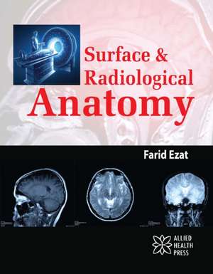 Surface & Radiological Anatomy de Farid Ezat