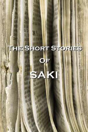 The Short Stories of Saki de Saki