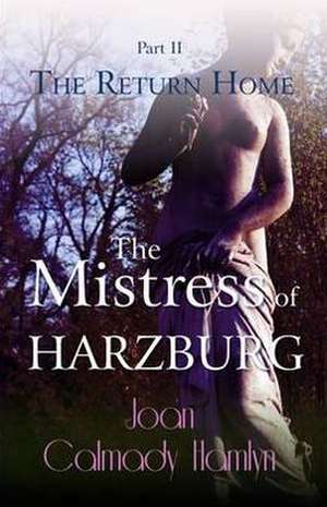 The Mistress of Harzburg de Joan Calmady-Hamlyn