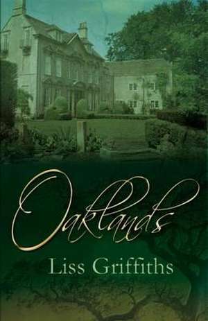 Oaklands de Liss Griffiths