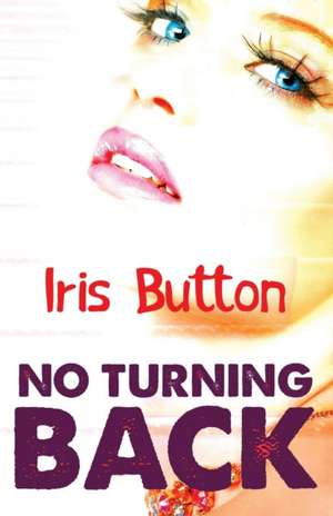 No Turning Back de Iris Button