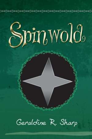 Spinworld de Geraldine R. Sharp