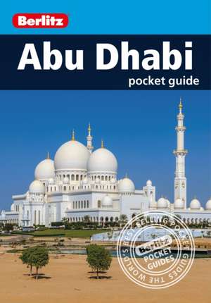 Berlitz Pocket Guide Abu Dhabi (Travel Guide) de Berlitz