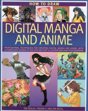 How to Draw Digital Manga and Anime de Tim Seelig