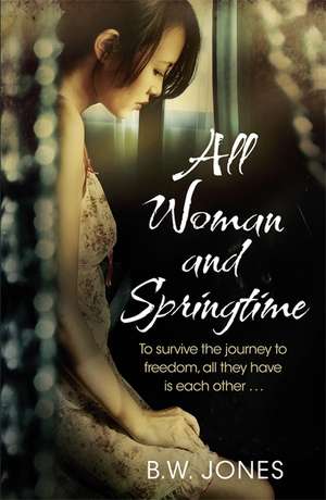 All Woman and Springtime de B. W. Jones