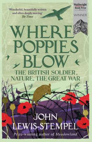 Where Poppies Blow de John Lewis-Stempel