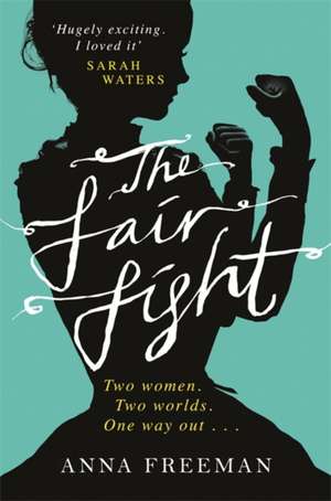 The Fair Fight de Anna Freeman