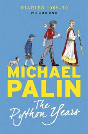 The Python Years de Michael Palin