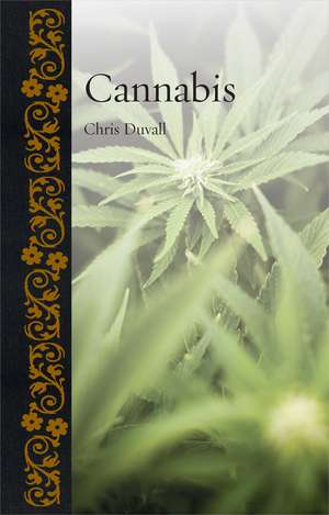 Cannabis de Chris Duvall