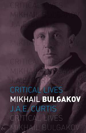 Mikhail Bulgakov de J. A. E. Curtis