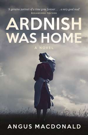 Ardnish Was Home de Angus MacDonald