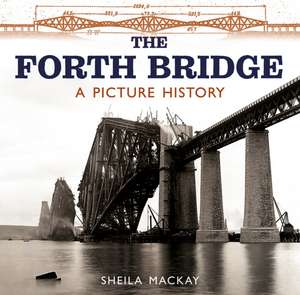 The Forth Bridge de Sheila Mackay