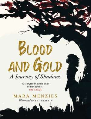 Blood and Gold de Mara Menzies