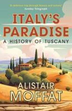 Italy's Paradise de Alistair Moffat