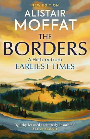 The Borders de Alistair Moffat