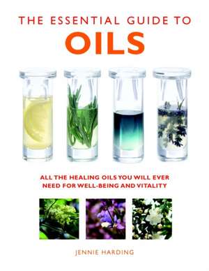 The Essential Guide to Oils de Jennie Harding