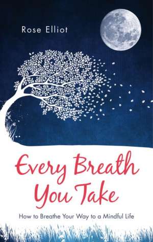 Every Breath You Take de Rose Elliot