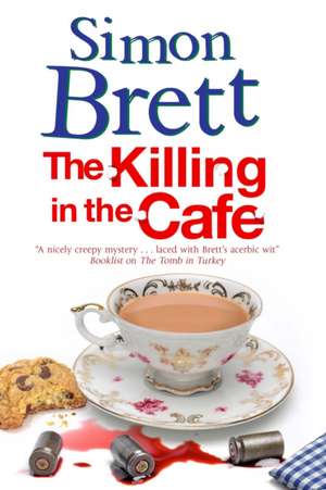 The Killing in the Cafa: A Fethering Mystery de Simon Brett