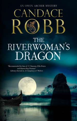 Riverwoman's Dragon de Candace Robb