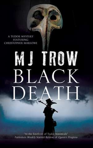 Black Death de M. J. Trow