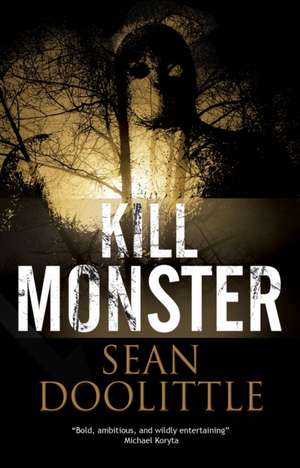 KILL MONSTER de SEAN DOOLITTLE