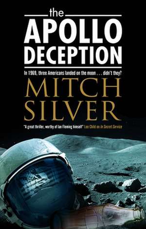 APOLLO DECEPTION de MITCH SILVER