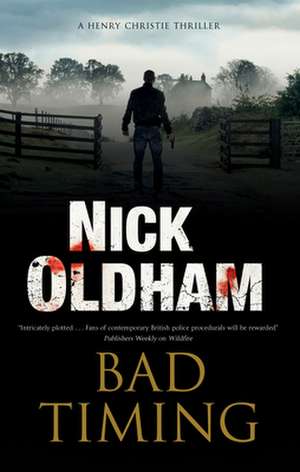 BAD TIMING de NICK OLDHAM