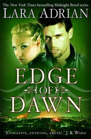 Edge of Dawn de Lara Adrian