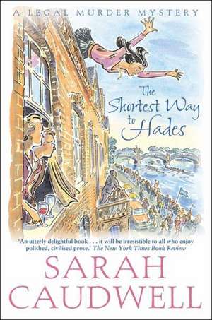 The Shortest Way to Hades de Sarah Caudwell