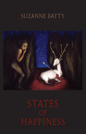 States of Happiness de Suzanne Batty