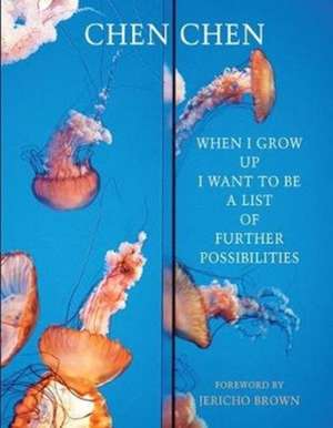 When I Grow Up I Want to Be a List of Further Possibilities de Chen Chen